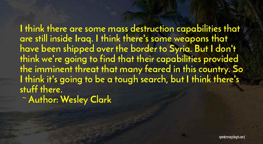 Over Thinking Search Quotes By Wesley Clark