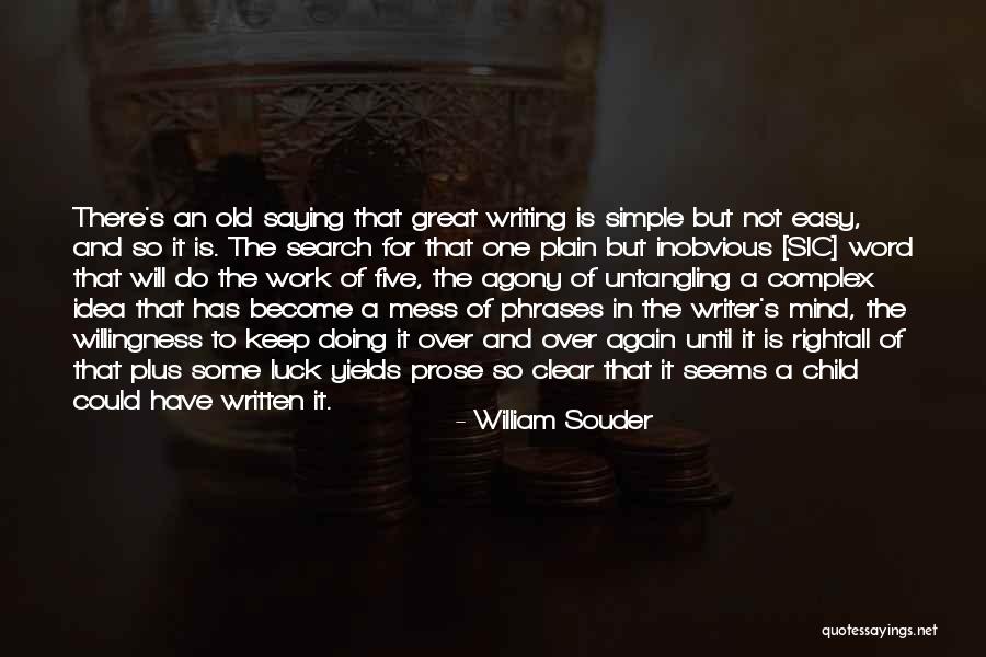 Over Thinking Search Quotes By William Souder Over Thinking Search Quotes By William Souder