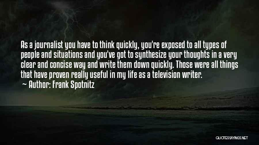 Over Thinking Situations Quotes By Frank Spotnitz