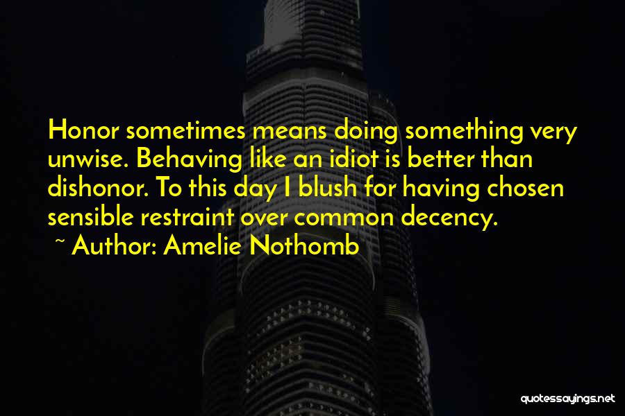 Over This Day Quotes By Amelie Nothomb