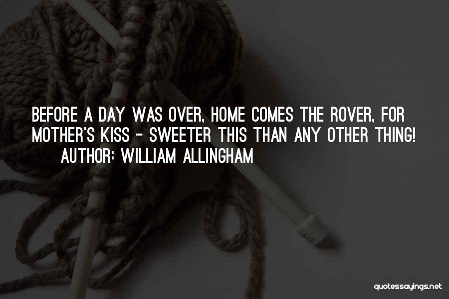 Over This Day Quotes By William Allingham