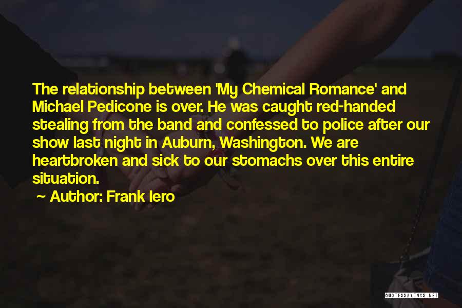 Over This Relationship Quotes By Frank Iero