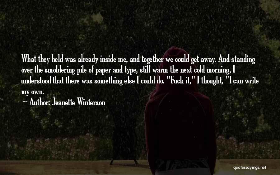 Over Thought Quotes By Jeanette Winterson