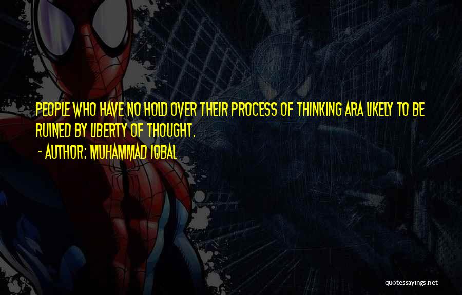 Over Thought Quotes By Muhammad Iqbal