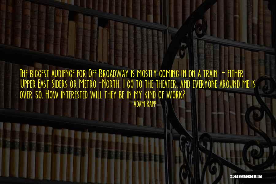 Over Train Quotes By Adam Rapp Over Train Quotes By Adam Rapp
