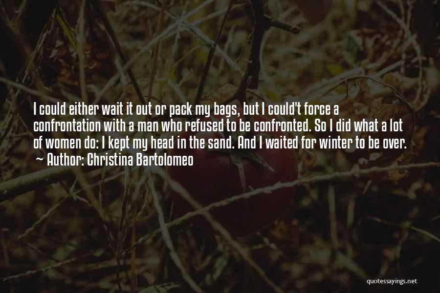 Over Winter Quotes By Christina Bartolomeo