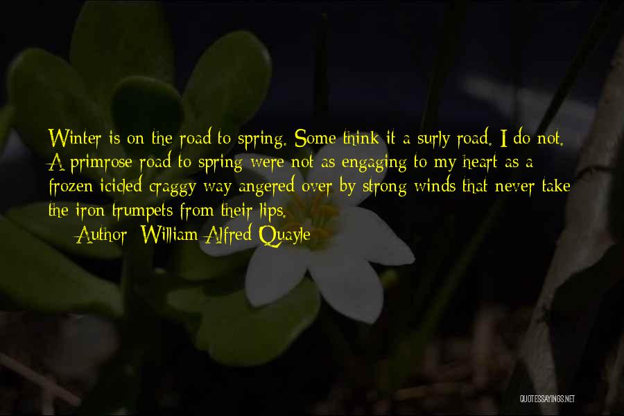 Over Winter Quotes By William Alfred Quayle