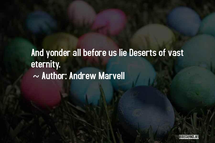 Over Yonder Quotes By Andrew Marvell