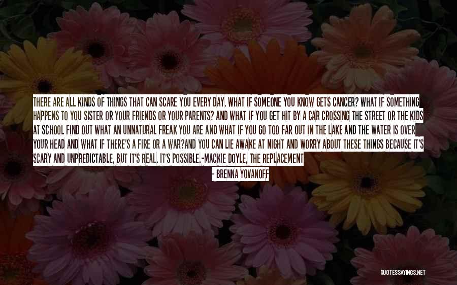 Over Your Head Quotes By Brenna Yovanoff Over Your Head Quotes By Brenna Yovanoff