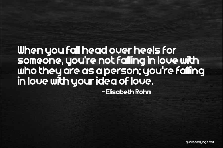 Over Your Head Quotes By Elisabeth Rohm Over Your Head Quotes By Elisabeth Rohm