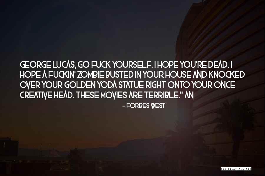 Over Your Head Quotes By Forbes West Over Your Head Quotes By Forbes West
