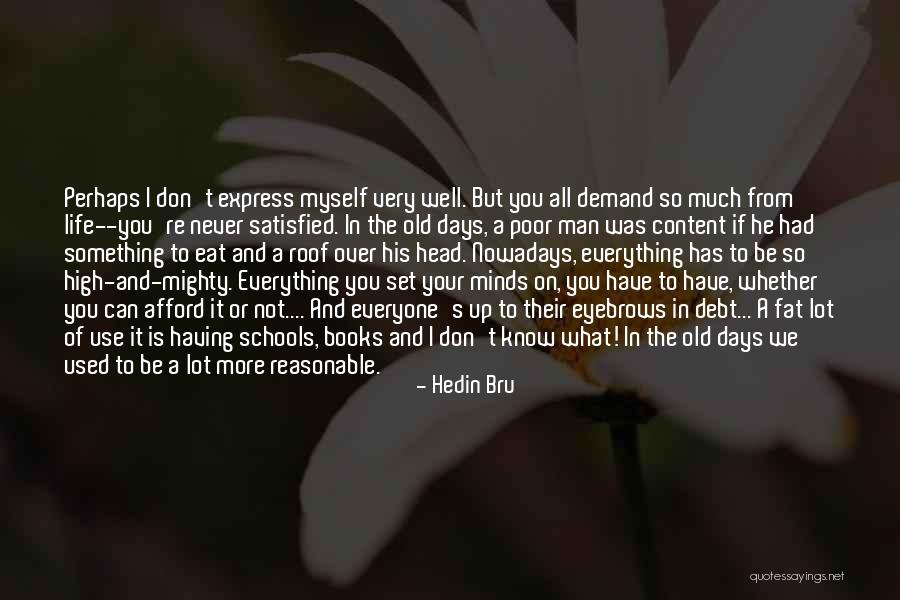 Over Your Head Quotes By Hedin Bru Over Your Head Quotes By Hedin Bru