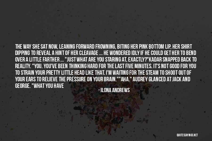 Over Your Head Quotes By Ilona Andrews Over Your Head Quotes By Ilona Andrews