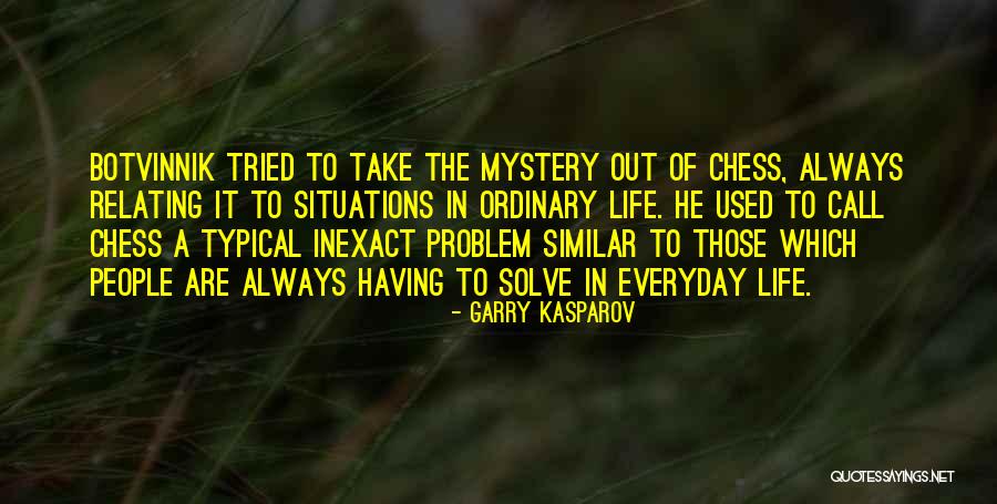 Over Zwemmen Frans Quotes By Garry Kasparov Over Zwemmen Frans Quotes By Garry Kasparov