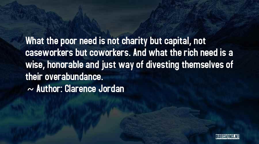 Overabundance Quotes By Clarence Jordan