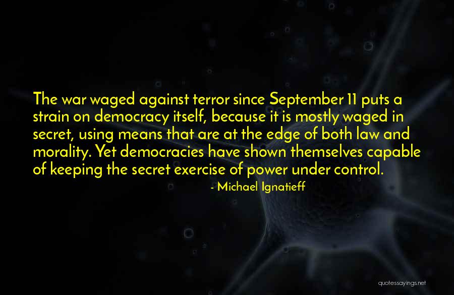 Overabundant 7 Quotes By Michael Ignatieff Overabundant 7 Quotes By Michael Ignatieff