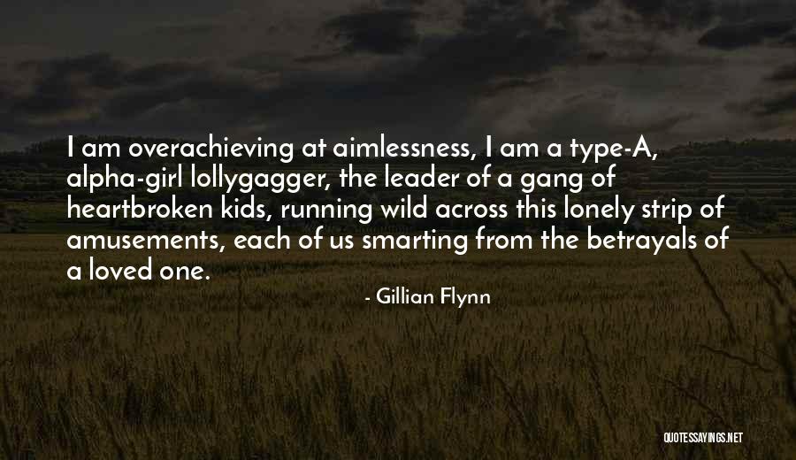 Overachieving Quotes By Gillian Flynn