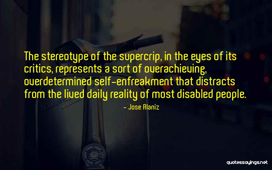 Overachieving Quotes By Jose Alaniz