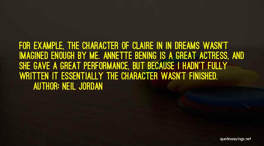 Overall Performance Quotes By Neil Jordan