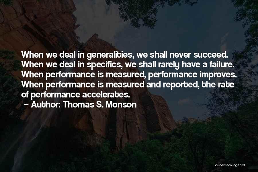 Overall Performance Quotes By Thomas S. Monson