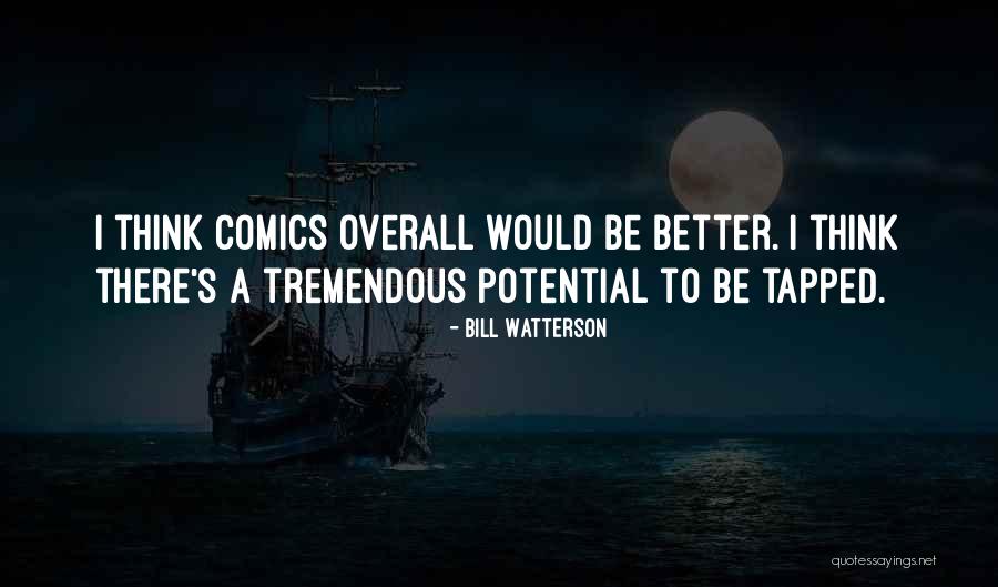 Overall Quotes By Bill Watterson Overall Quotes By Bill Watterson
