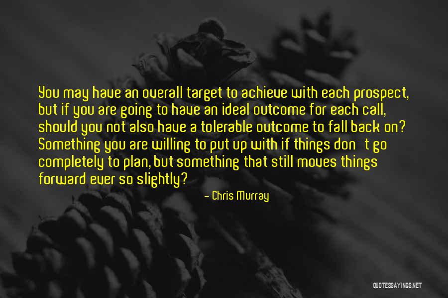 Overall Quotes By Chris Murray