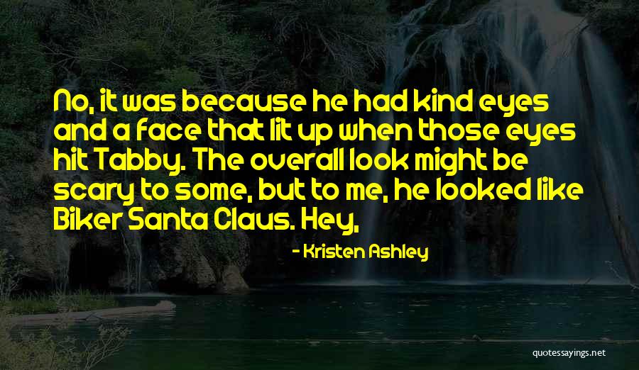 Overall Quotes By Kristen Ashley Overall Quotes By Kristen Ashley