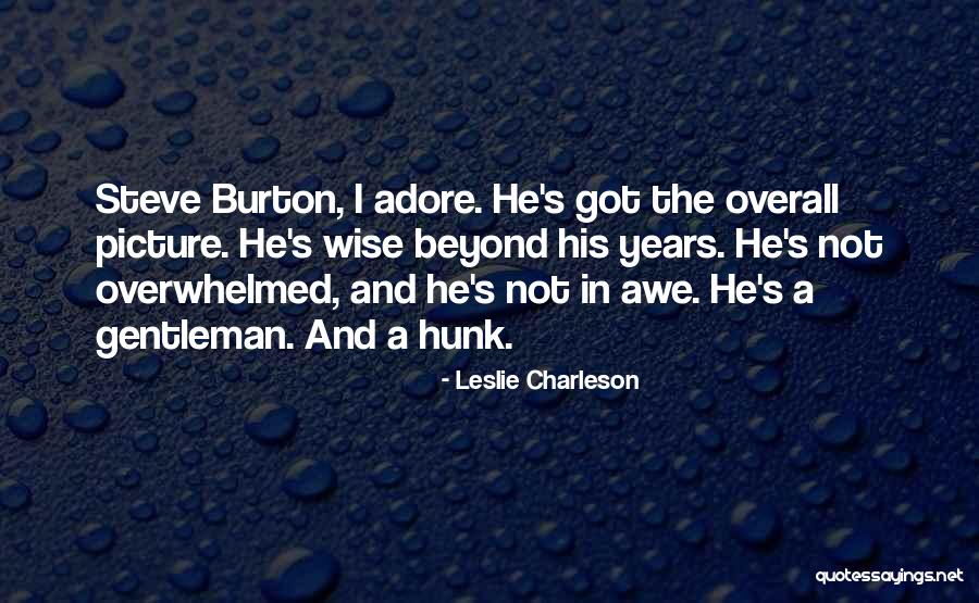 Overall Quotes By Leslie Charleson