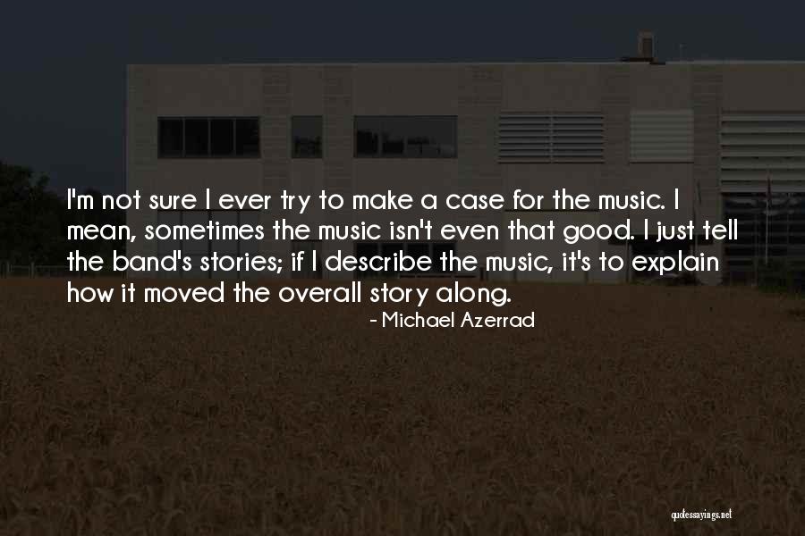 Overall Quotes By Michael Azerrad Overall Quotes By Michael Azerrad