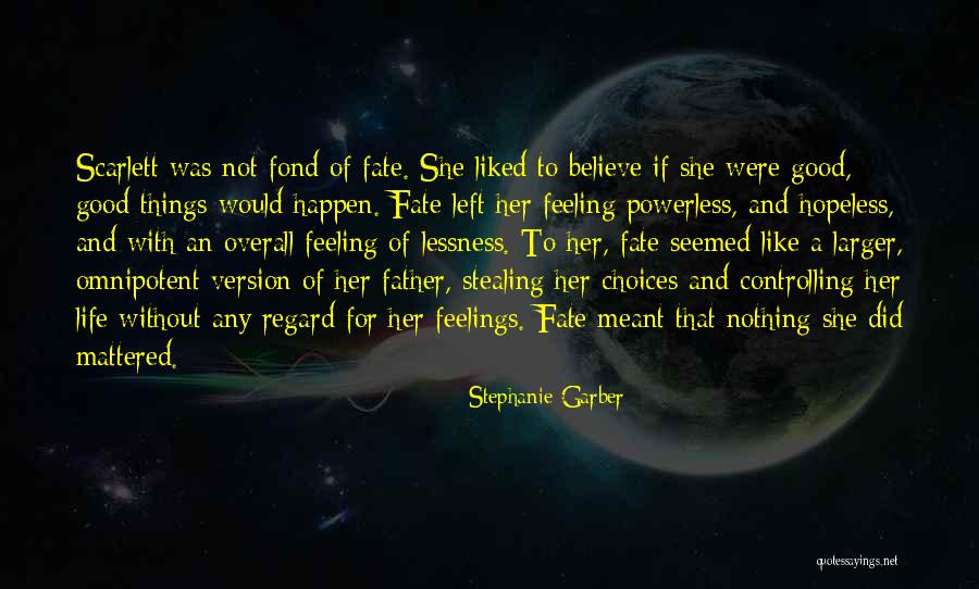 Overall Quotes By Stephanie Garber Overall Quotes By Stephanie Garber
