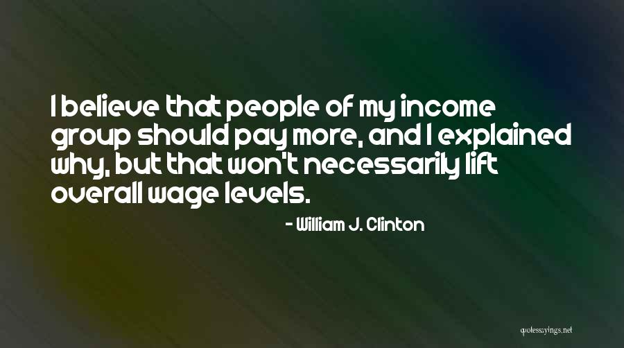 Overall Quotes By William J. Clinton