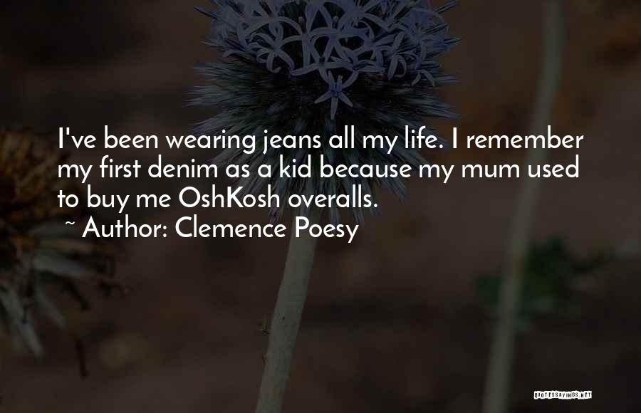 Overalls Quotes By Clemence Poesy