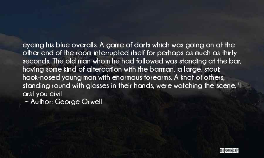 Overalls Quotes By George Orwell