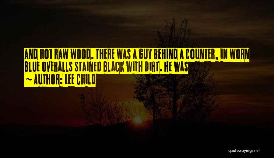 Overalls Quotes By Lee Child