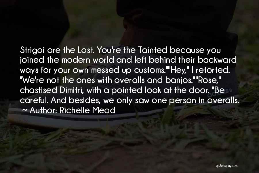 Overalls Quotes By Richelle Mead