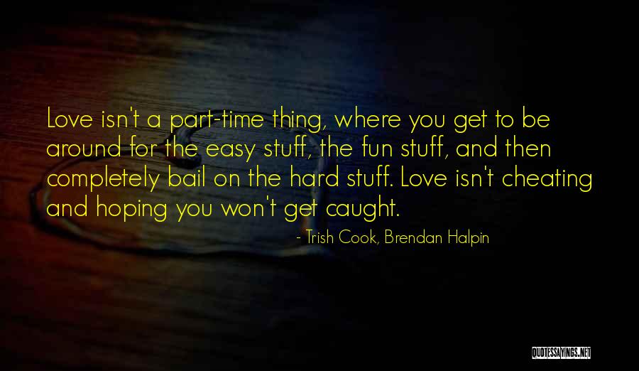 Overanalyzed Quotes By Trish Cook, Brendan Halpin Overanalyzed Quotes By Trish Cook, Brendan Halpin