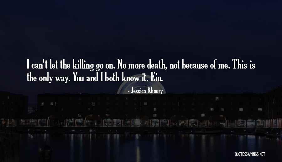 Overarchiever Quotes By Jessica Khoury Overarchiever Quotes By Jessica Khoury
