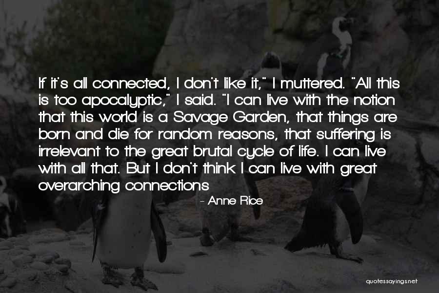 Overarching Quotes By Anne Rice Overarching Quotes By Anne Rice