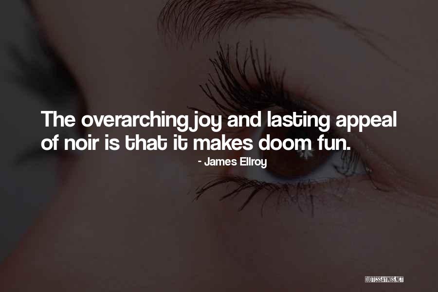Overarching Quotes By James Ellroy Overarching Quotes By James Ellroy