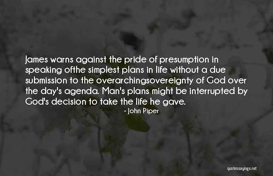 Overarching Quotes By John Piper Overarching Quotes By John Piper