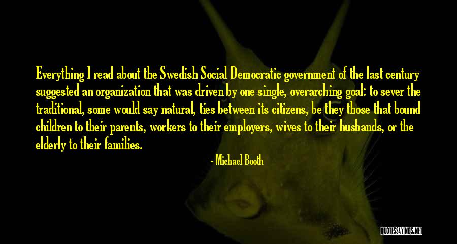 Overarching Quotes By Michael Booth Overarching Quotes By Michael Booth