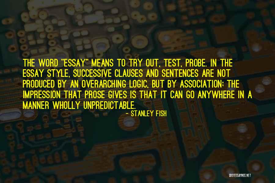 Overarching Quotes By Stanley Fish Overarching Quotes By Stanley Fish