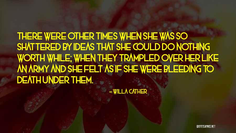 Overarching Strategy Quotes By Willa Cather Overarching Strategy Quotes By Willa Cather