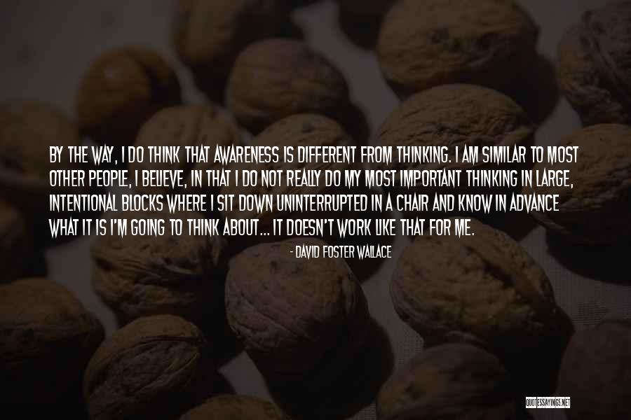 Overarching Theme Quotes By David Foster Wallace Overarching Theme Quotes By David Foster Wallace