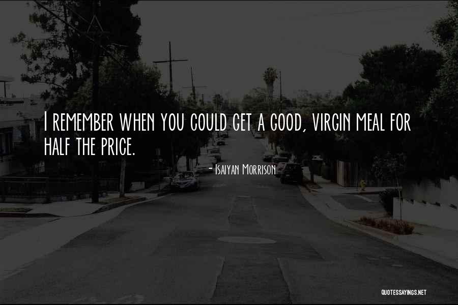 Overate Meme Quotes By Isaiyan Morrison Overate Meme Quotes By Isaiyan Morrison