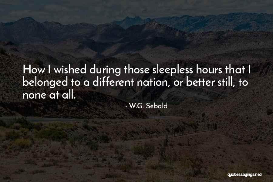 Overattachful Quotes By W.G. Sebald Overattachful Quotes By W.G. Sebald