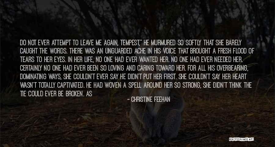 Overbearing Life Quotes By Christine Feehan Overbearing Life Quotes By Christine Feehan