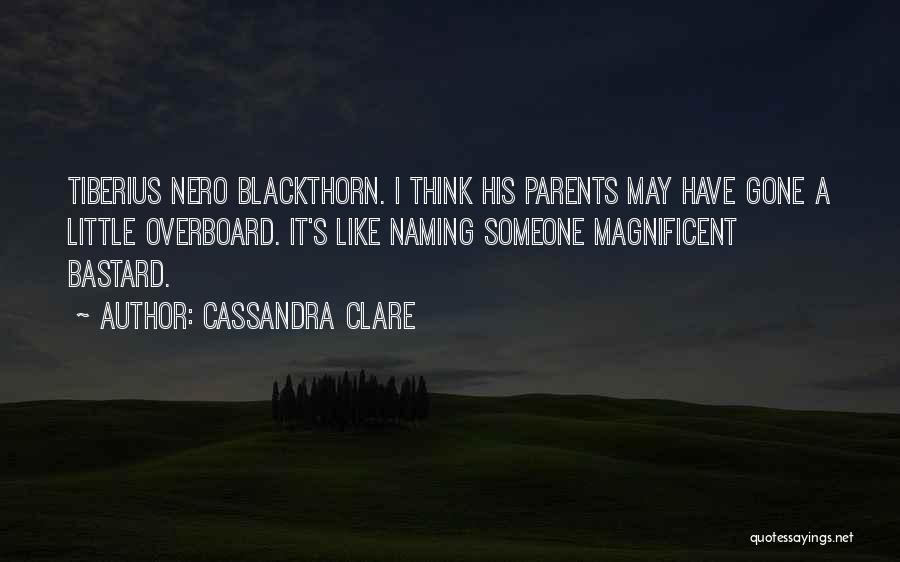 Overboard Quotes By Cassandra Clare