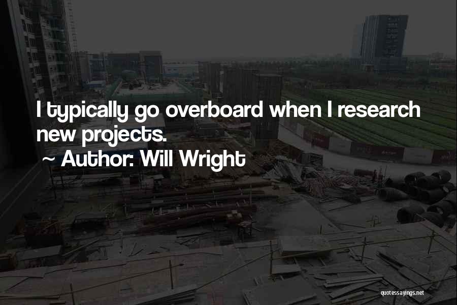 Overboard Quotes By Will Wright