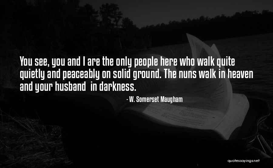 Overbroad Interrogatories Quotes By W. Somerset Maugham